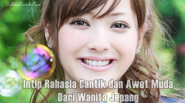 Intip Rahasia Cantik dan Awet Muda Wanita Jepang